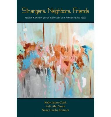 strangers, neighbors, friends